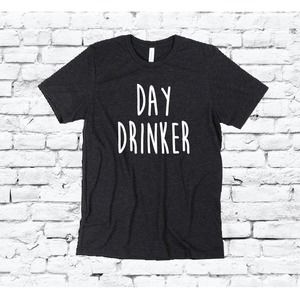 Day Drinker Print Unisex Crew Neck T-shirt